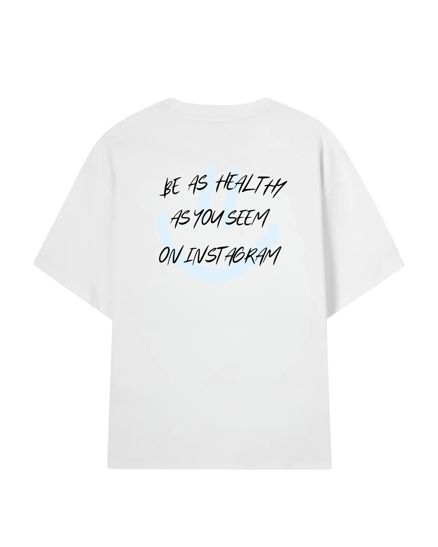 Statement t-shirt by Blück: "Be as healthy as you seem on Instagram." For mindful, health-conscious souls breaking free from smoking. Comfortable and clean-cut, it’s the perfect reminder to live authentically — on and off camera.